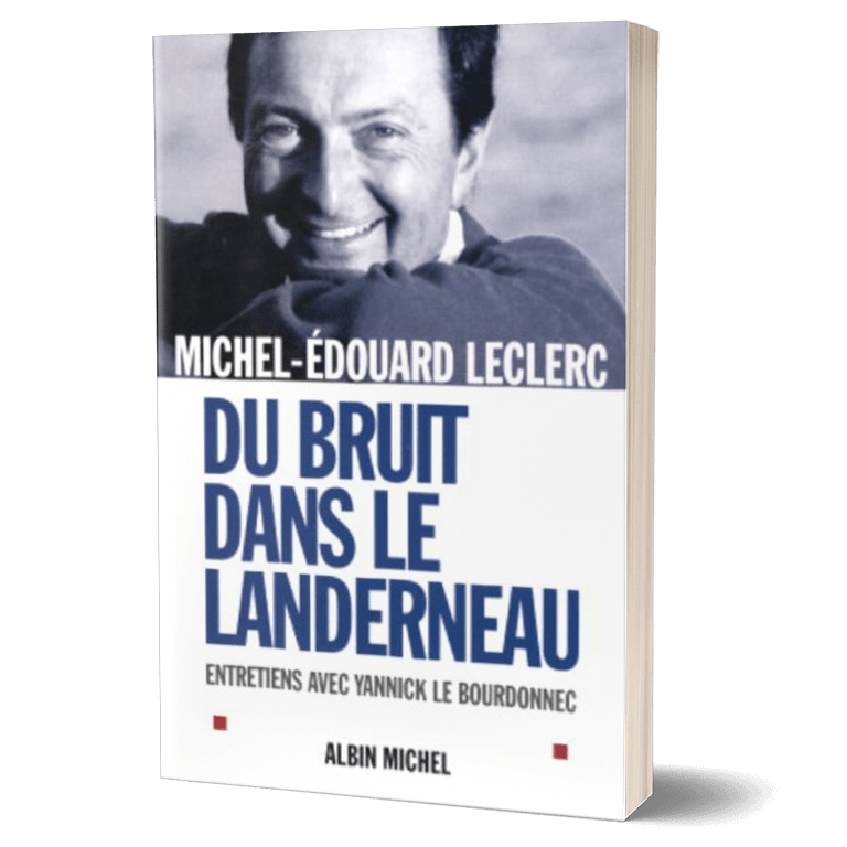 Couverture, JDu bruit dans le Landerneau : Entretiens avec Yannick Le Bourdonnec, de  Michel-Edouard LECLERC, édition Alber Michel
