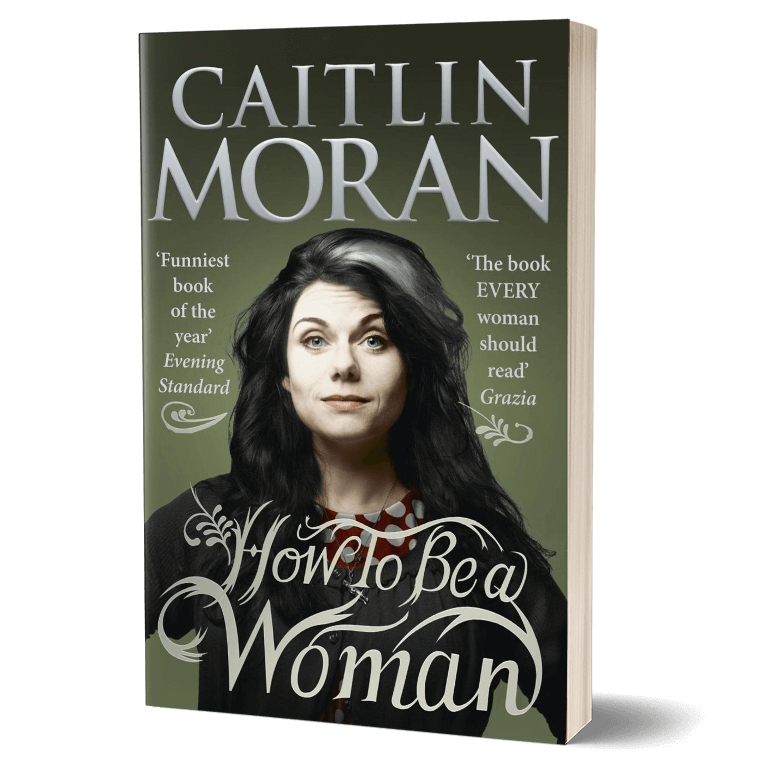 Couverture, How to be a woman par Caitlin Moran