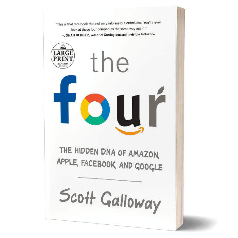 Couverture, The four: The hidden DNA of Amazon, Apple, Facebook and Google par Scott Galloway