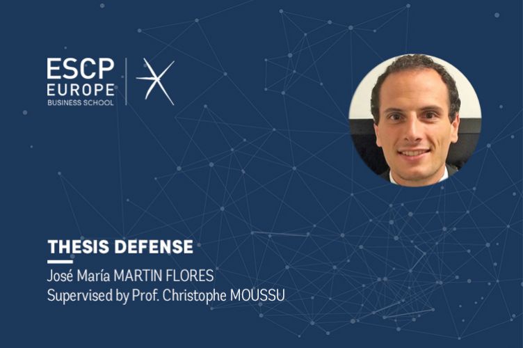 PhD Thesis Defense, José Maria Martin Flores, ESCP