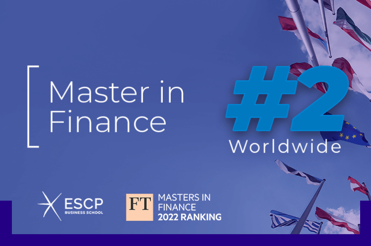 Le MS finance de ESCP Business School Classé #2 Mondial par le Financial Times (2021)