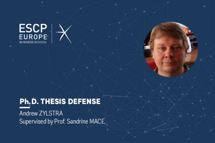 PhD Thesis Defense : Andrew ZYLSTRA - ESCP