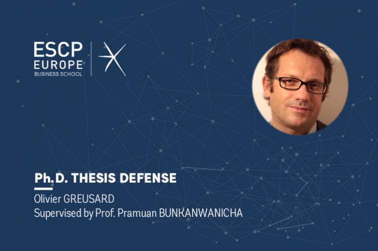 PhD Thesis Defense : Olivier GREUSARD - ESCP